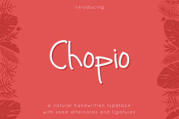 Chopio: A Handwritten Font for Elegant Editorial Design